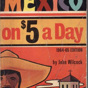 Mexico on $5 a day, revisited Mexico on $5 a day, revisited